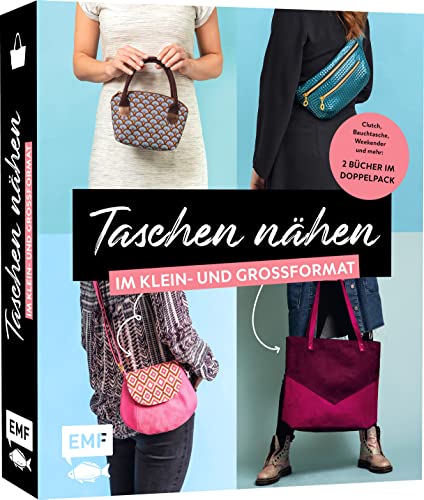 Taschen nähen im Klein- und Großformat: Clutch, Bauchtasche, Weekender und mehr: 2 Bücher im Doppelpack